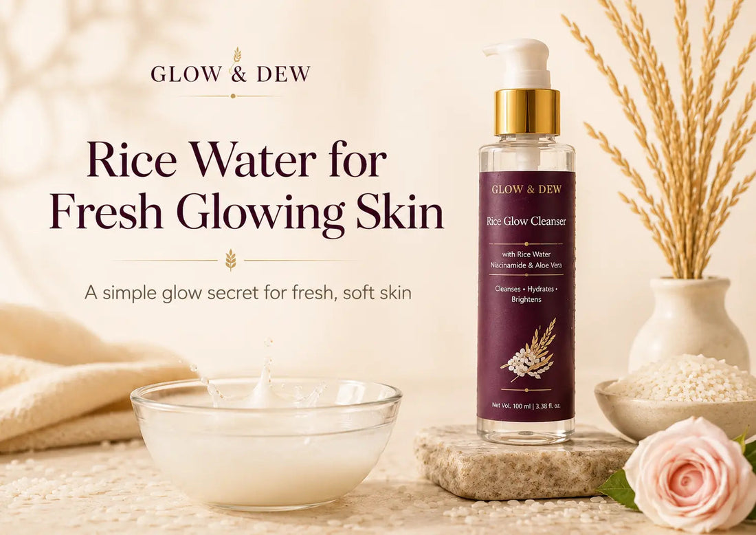 Rice Water for Skin: A Simple Glow Secret for Fresh, Soft Skin - Glow&Dew